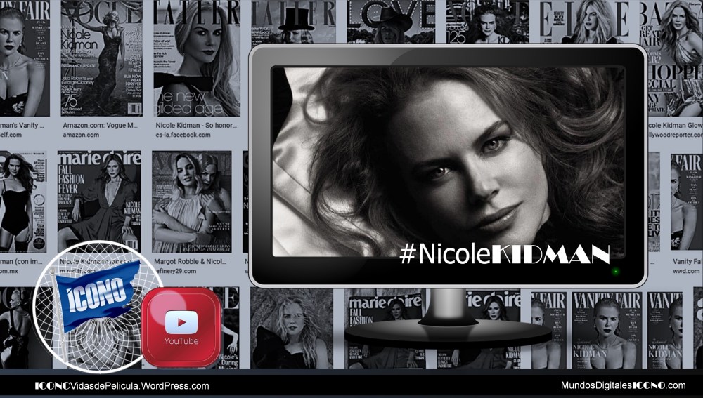 Nicole Kidman ICONO Chicas de 100 Golden Girls Mundos Digitales ICONO