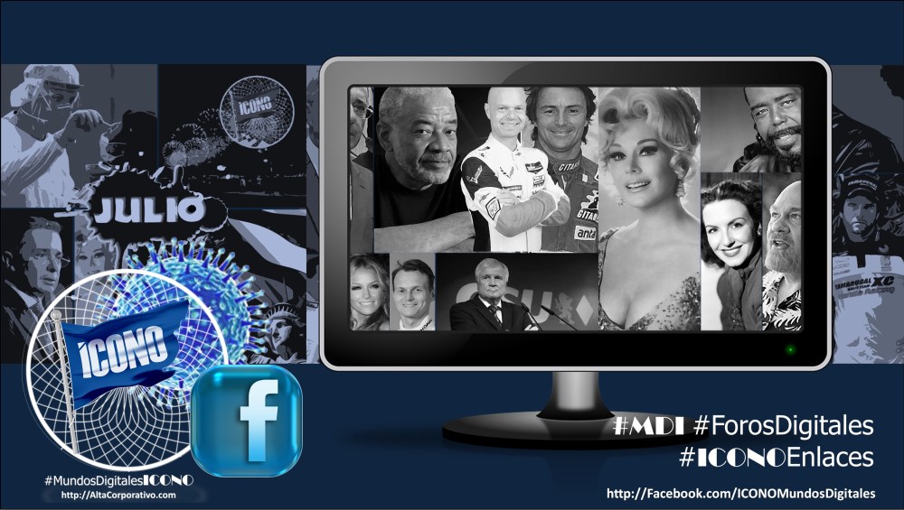 Mundos Digitales ICONO, Ediciones Julio 2020 #ForosDigitales #PeriodismoDigital