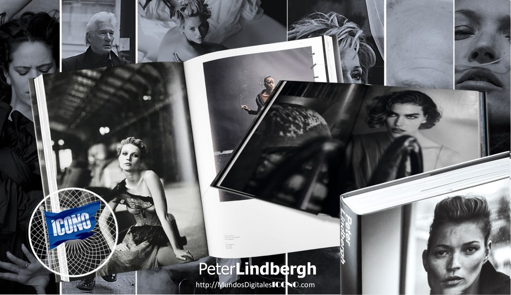 ICONOFotografia, Peter Lindbergh, Mundos Digitales ICONO,  Tributos Digitales