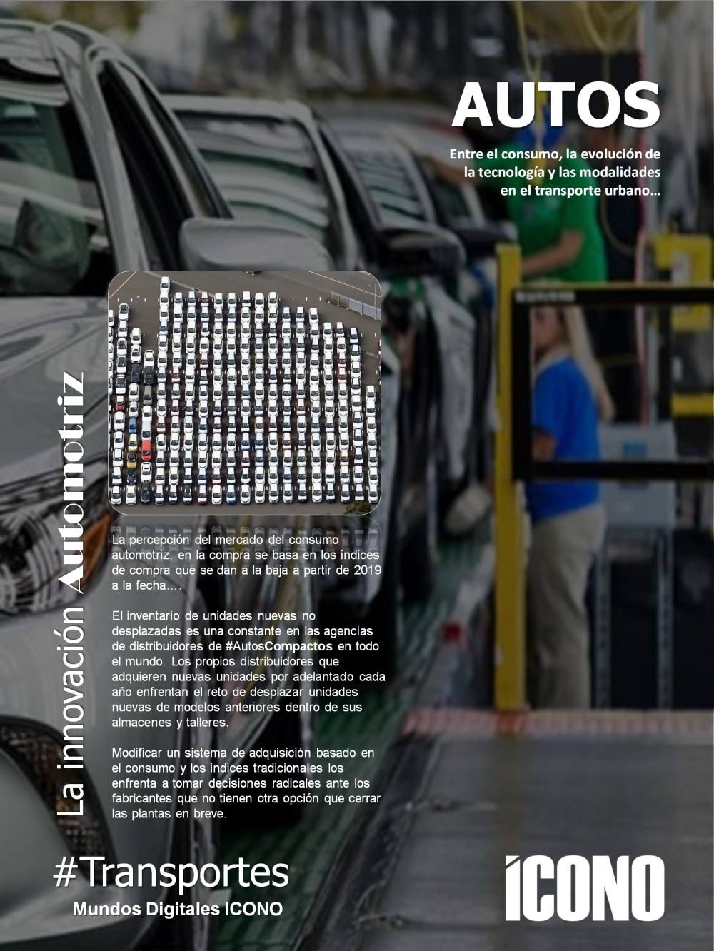#ICONOAutomotriz, #FindelaIndustriaAutomotriz, Tendencia en el consumo de Automóviles