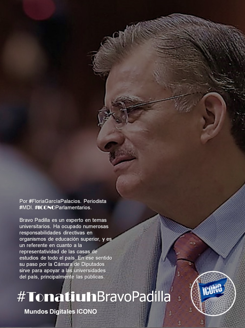 #ICONOParlamentarios DIPUTADO FEDERAL Tonatiuh Bravo Padilla