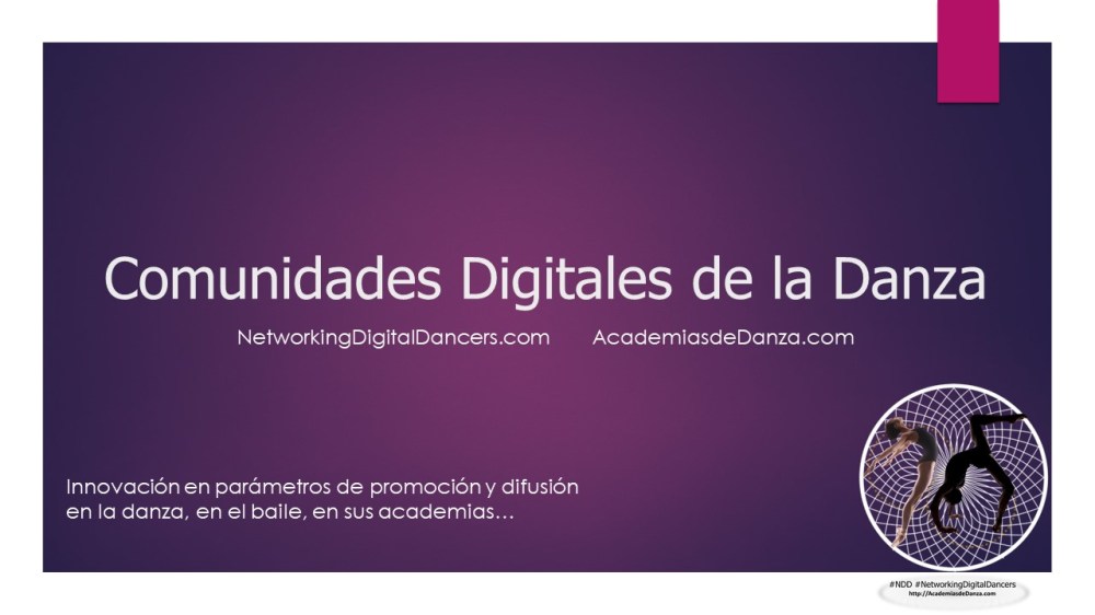 Comunidades Digitales de la Danza, #AcademiasdeDanza, #NetworkingDigitalDancers